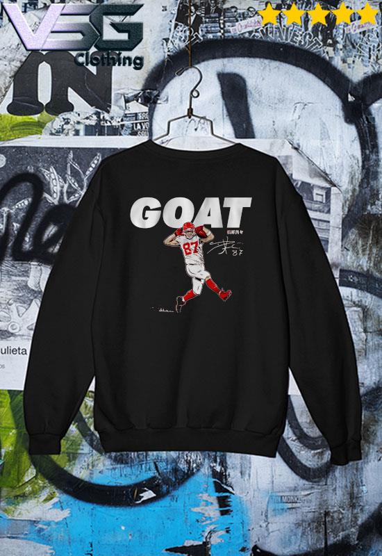 Travis Kelce Goat Te Signature shirt - Travis Kelce kansas city chiefs shirt,  hoodie, sweater, long sleeve and tank top