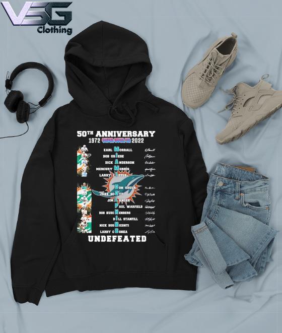 Miami Dolphins 1972 Undefeated Shirt, hoodie, sweater, long sleeve