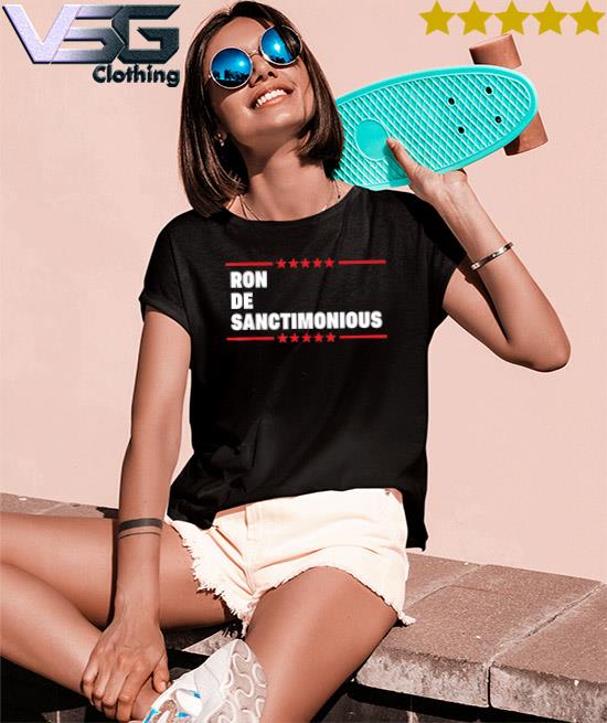Ron DeSanctimonious shirt