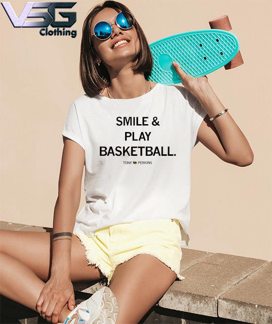 Tony Perkins Smile & Play Basketball shirt