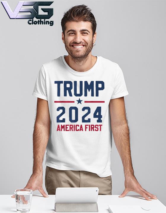 Trump 2024 America First shirt Trump 2024 America First shirt
