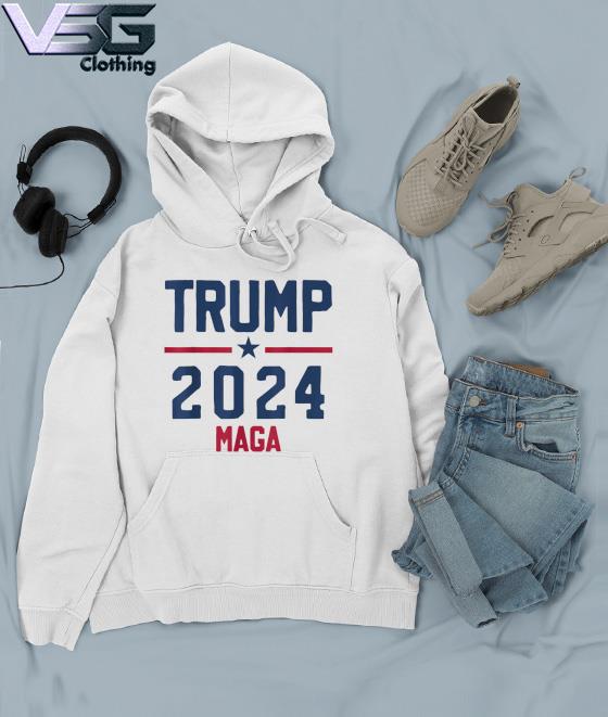Trump 2024 MAGA Pro Trump s Hoodie Trump 2024 MAGA Pro Trump s Hoodie