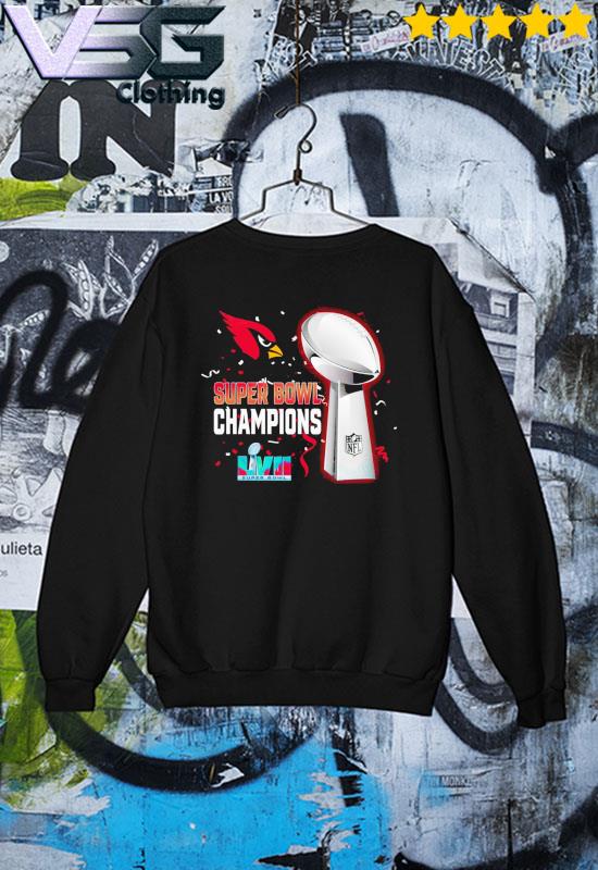 Arizona Cardinals Super Bowl Lvii 2023 Champions shirt, hoodie, sweater,  long sleeve and tank top