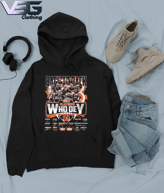 Official Cincinnati Bengals back to back playoffs who dey 2021 2022  signatures shirt, hoodie, longsleeve tee, sweater