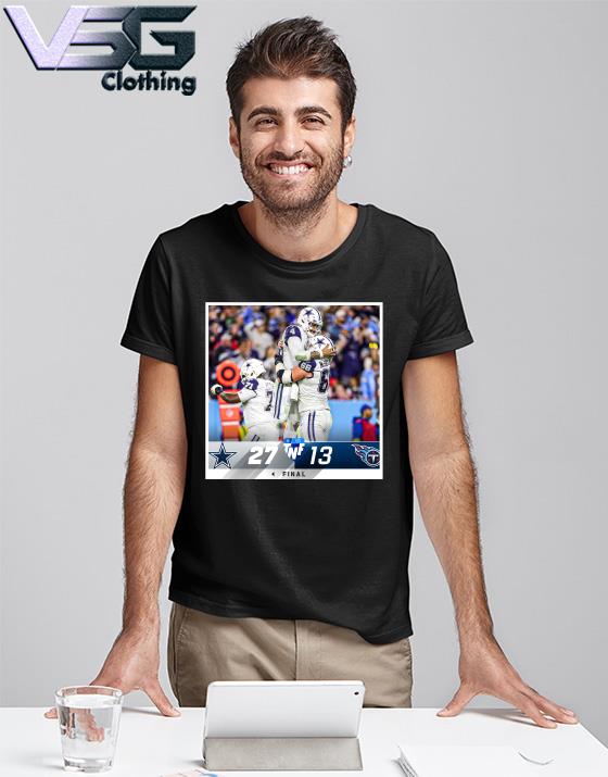 Dallas Cowboys 27 13 Titans NFL 2022 Week 17 game matchup final score shirt  - Yumtshirt