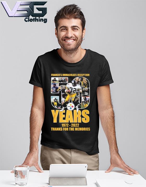 Franco's Immaculate Reception 50 Years Of 1972 – 2022 Thanks For The  Memories Signature SHirt