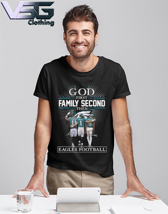 God fist Family Second then Eagles football Brown Hurts and Smith signatures shirt