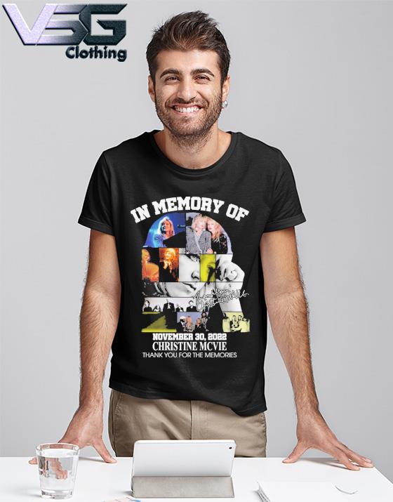 In memory of Christine Mcvie November 30 2022 thank you for the memories signature shirt In memory of Christine Mcvie November 30 2022 thank you for the memories signature shirt