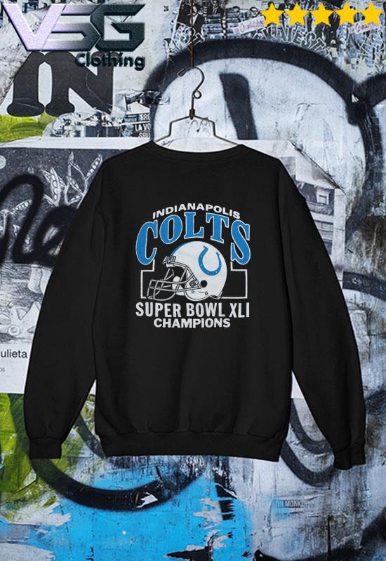 Indianapolis colts super bowl xlI champions shirt, hoodie, sweater