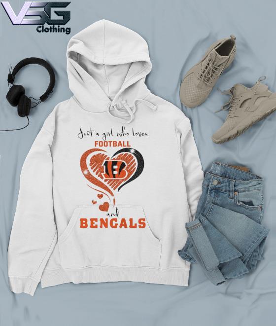 Just a Girl who loves football and Cincinnati Bengals heart shirt