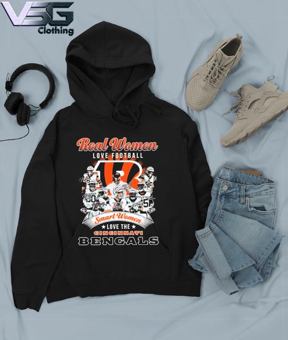 Official Real women love football smart women love the Cincinnati BEngals  signatures shirt, hoodie, sweater, long sleeve and tank top