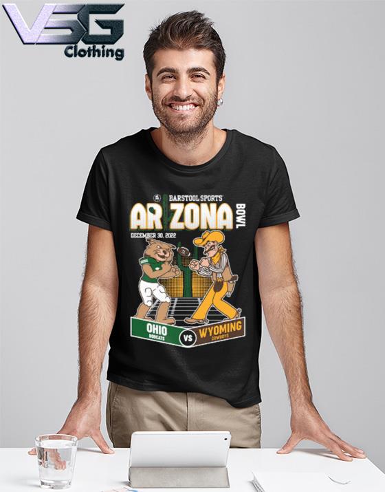 Ohio Bobcats vs Wyoming Cowboys Barstool Sports Arizona Bowl December 30 2022 shirt