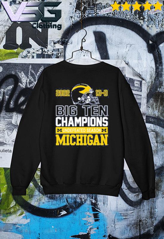 University of Michigan Football 2022 Big Ten Champions 13-0 Undefeated Season Schedule Tee s Sweater University of Michigan Football 2022 Big Ten Champions 13-0 Undefeated Season Schedule Tee s Sweater