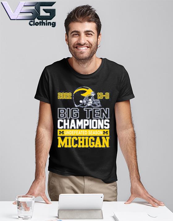 University of Michigan Football 2022 Big Ten Champions 13-0 Undefeated Season Schedule Tee shirt University of Michigan Football 2022 Big Ten Champions 13-0 Undefeated Season Schedule Tee shirt