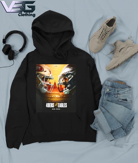 49ers vs Eagles 2022 NFC Championship shirt, hoodie, sweater, long sleeve  and tank top