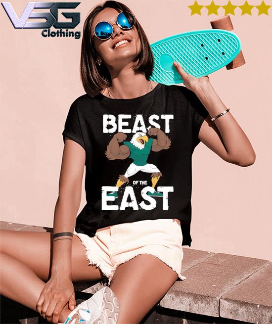 Beast Of The East Philadelphia Eagles shirt, hoodie, sweater, long sleeve  and tank top