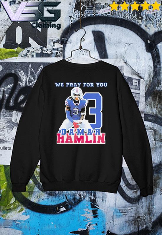 Damar Hamlin, Pray For Hamlin Tee Shirts, hoodie, sweater, long