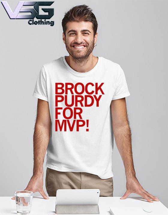 Official brock purdy for mvp shirt