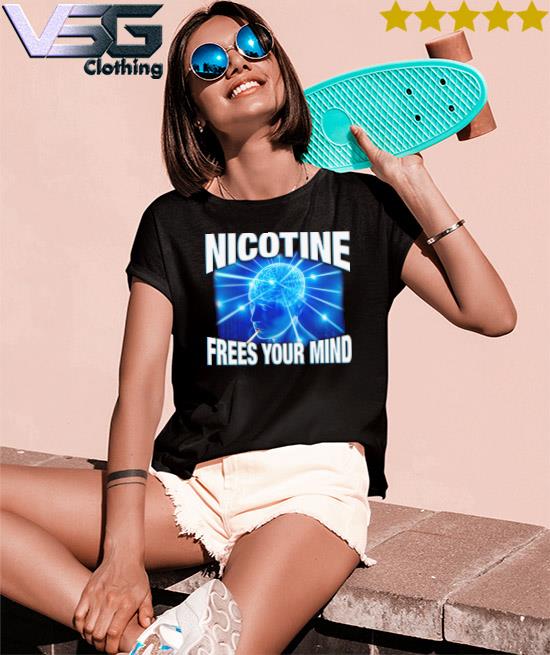 Official Nicotine Frees Your Mind shirt