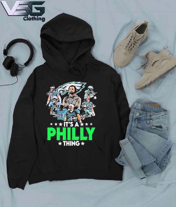 Philadelphia Eagles It's A Philly Thing Signatures Shirt, hoodie,  sweatshirt and tank top