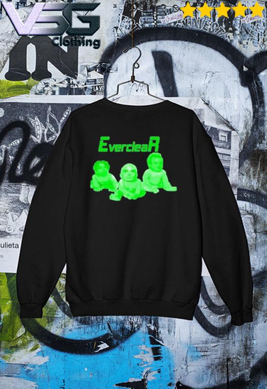 You Make Me Feel Like A Whore Everclear T-Shirt Sweater