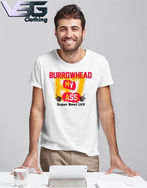 Burrowhead My Ass Travis Kelce Shirt, hoodie, sweater, long sleeve