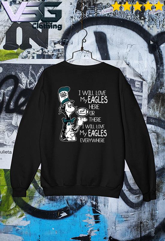 NFL Football Philadelphia Eagles I Will Love My Eagles Everywhere Dr Seuss  Shirt Youth T-Shirt