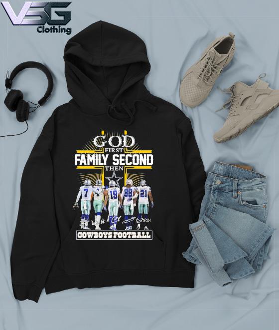 Official God first family second then Dallas Cowboys team sports signatures  shirt