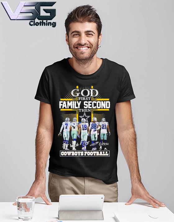 God First Family Second Then Dallas Cowboys Team Signatures Shirt