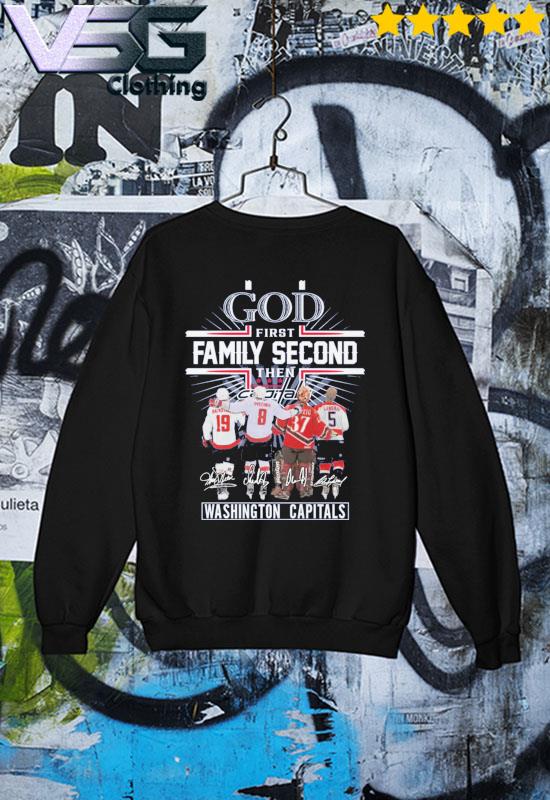 God first family second then N Backstrom,Alexander Olaf Kölzig Rod Langway  Washington Capitals Signatures shirt - Wow Tshirt Store Online
