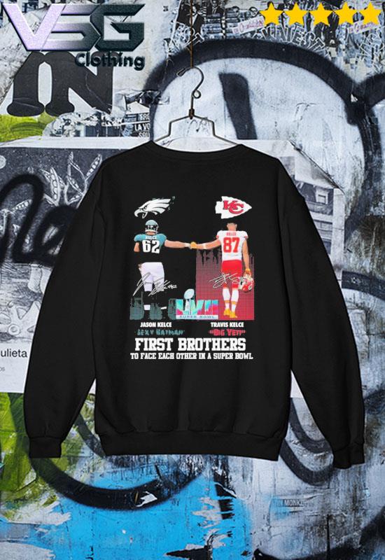 Official Jason Kelce Travis Kelce first brothers to face each other in a super  bowl shirt, hoodie, sweater, long sleeve and tank top