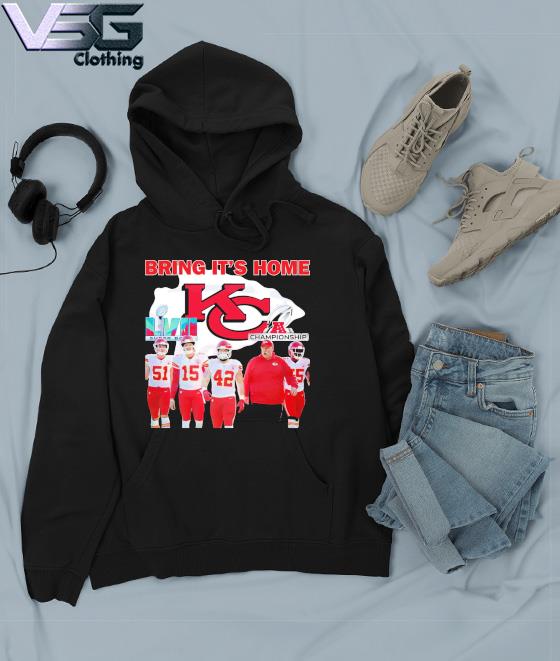 Kansas City Chiefs Bring It's Home LVII Super Bowl 2023 Shirt, hoodie,  sweater, long sleeve and tank top