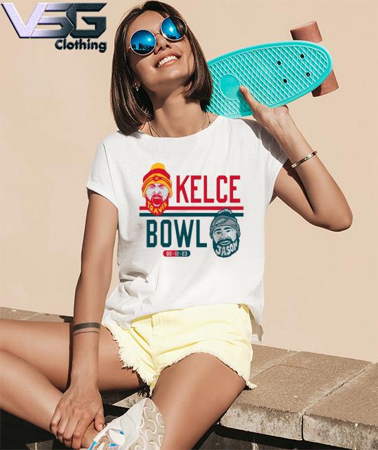 Kelce Jason Bowl 02 12 23 shirt, hoodie, sweater, long sleeve and