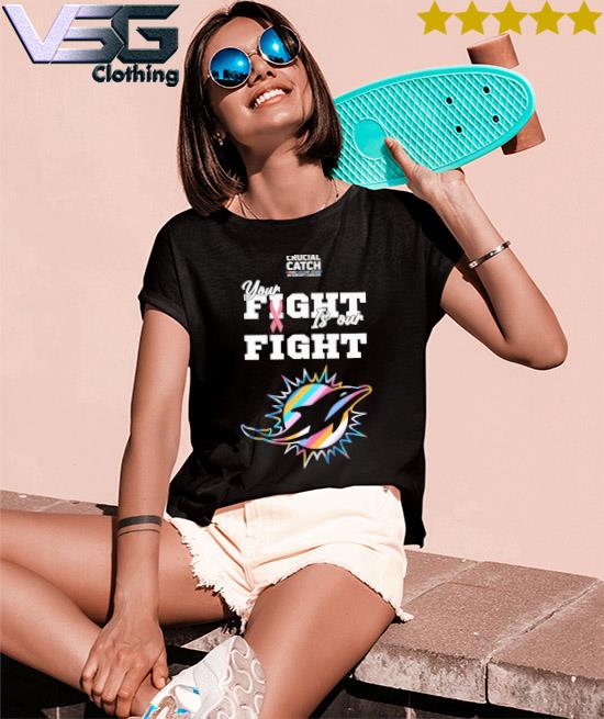 Miami Dolphins crucial catch intercept cancer your fight is our fight  shirt, hoodie, sweater, long sleeve and tank top