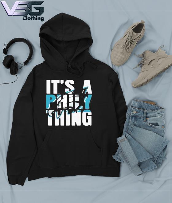 It's a Philly Thing Hoodie Fans Gift Hoodie - Teeholly