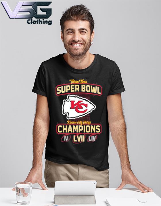 Official Kansas City Chiefs Three Time Super Bowl Champions IV LIV LVII  shirt, hoodie, sweater, long sleeve and tank top