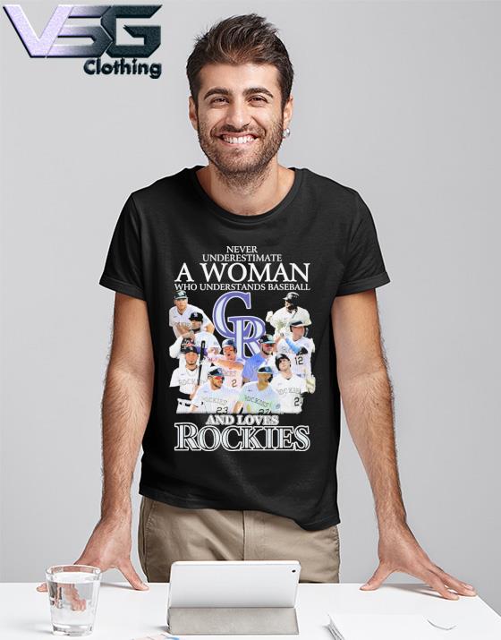 Official never underestimate a woman who understands baseball and love  Colorado rockies shirt, hoodie, sweatshirt for men and women