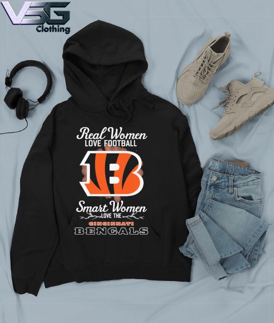 Real women love football smart women love the Cincinnati Bengals 2023 shirt,  hoodie, sweater, long sleeve and tank top