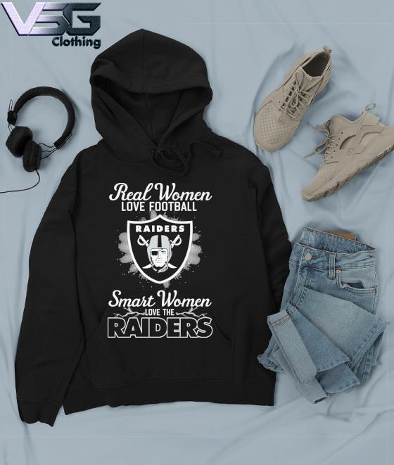 Real Women Love Football Smart Women Love The Las Vegas Raiders 2023 shirt,  hoodie, sweater, long sleeve and tank top