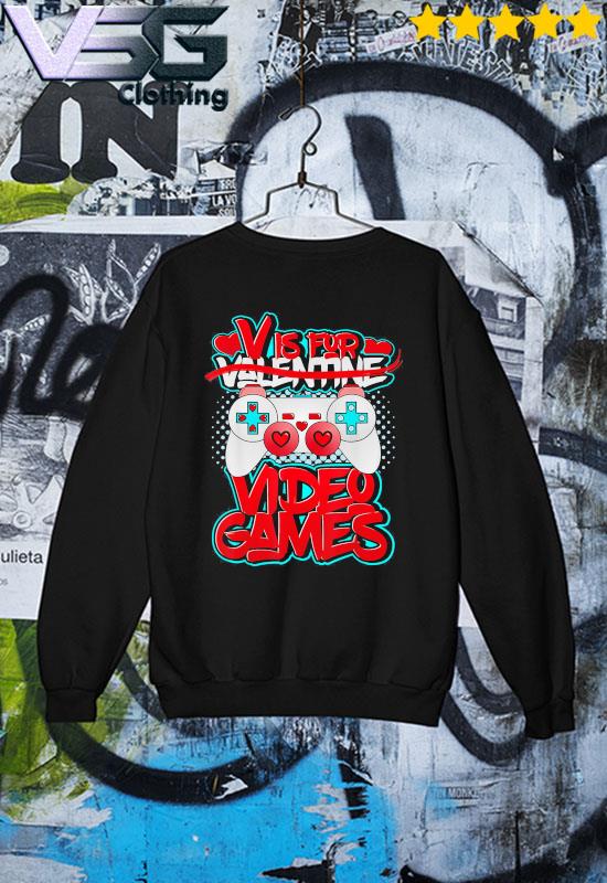 V Is For Video Games Valentines Day Funny Valentine Outfit s Sweater