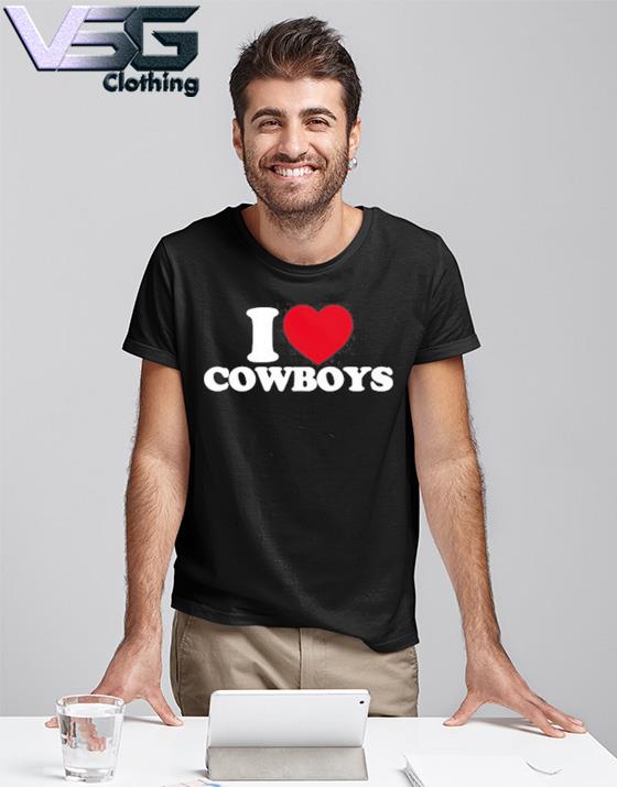 I Love Cowboys T-Shirt