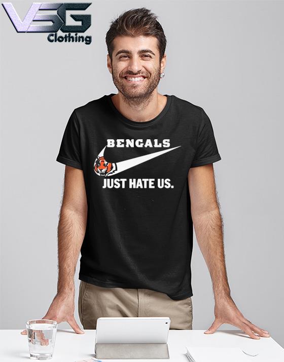 Cincinnati Bengals Just hate Us Nike shirt