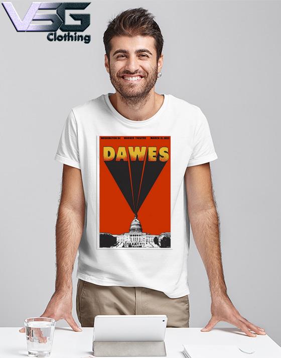 Dawes March 12 2023 Washington, DC Poster shirt