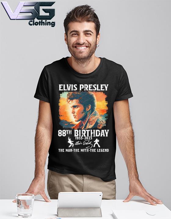Elvis Presley 80th Birthday 1935 2023 the man the myth the legends shirt