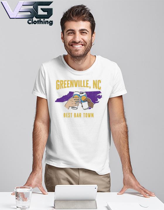 Greenville Nc best bar town shirt