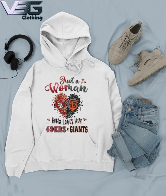 Official 2023 Heart Just A Woman Who Loves Her Giants And 49ers shirt,  hoodie, tank top, sweater and long sleeve t-shirt