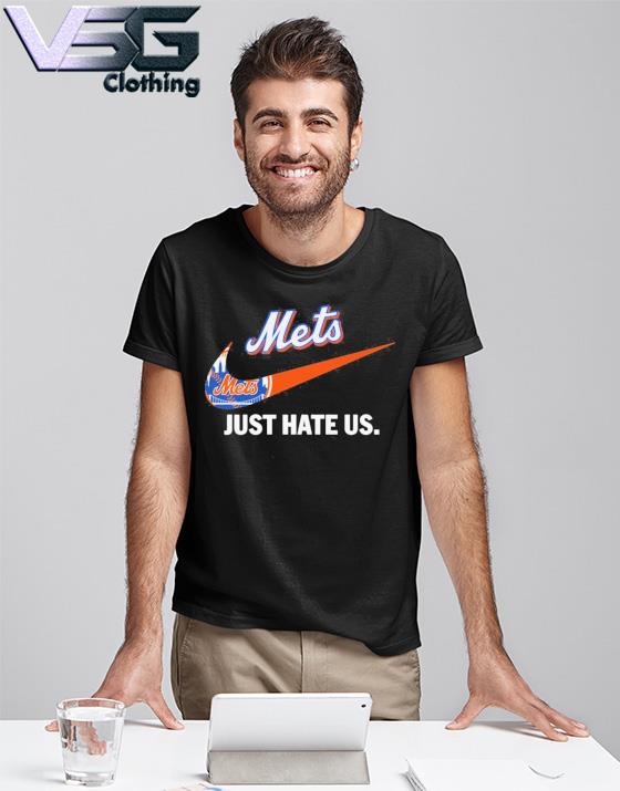 New York Mets Just hate Us Nike shirt