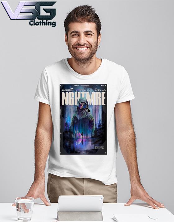 Nghtmre March 10+11 2023 Portland, OR, US Poster shirt