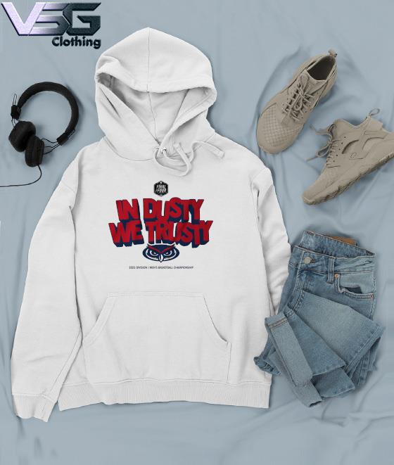 Fau Basketball In Dusty We Trusty Final Four 2023 Shirt, hoodie