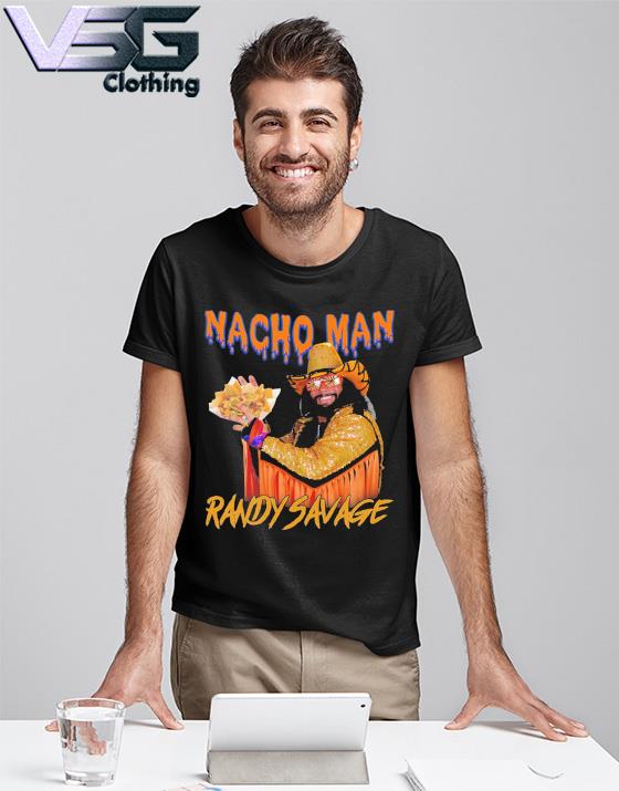 Official Nacho Man Randy Savage shirt